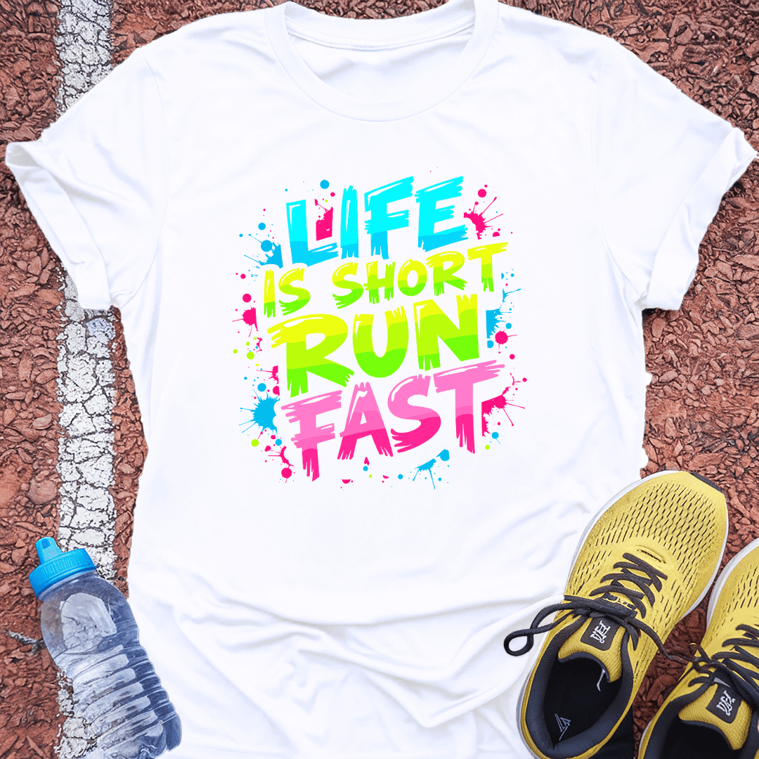 Life is Short, Run Fast T-Shirt