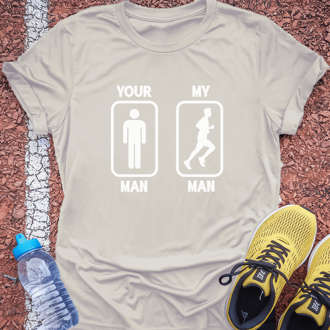 Your Man, My Man T-Shirt