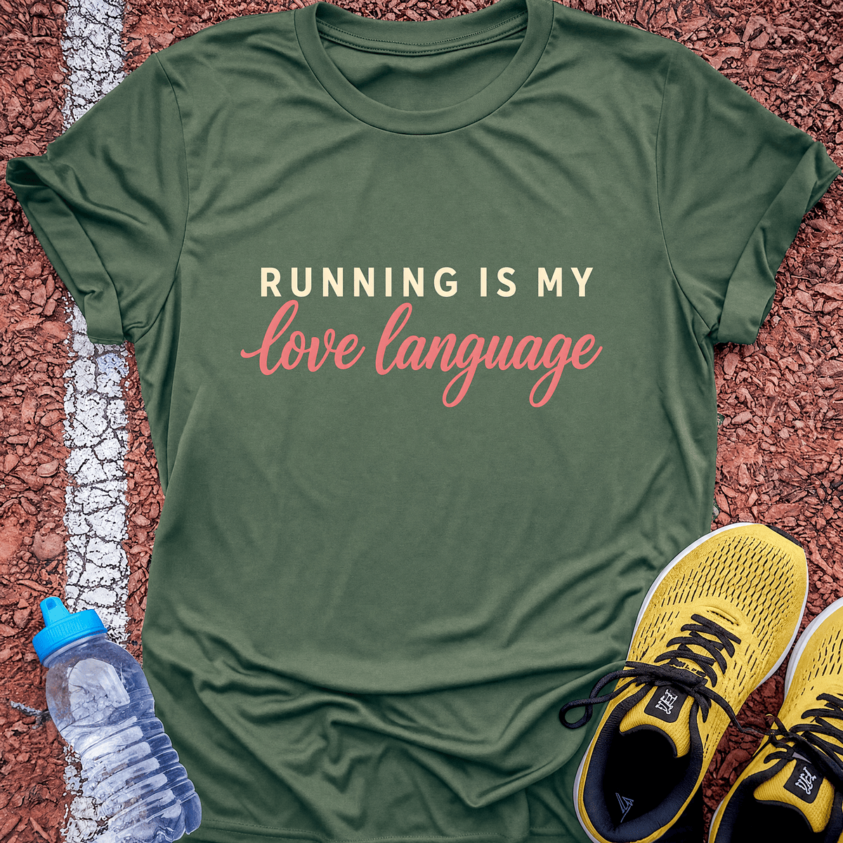 Running Is My Love Language T-Shirt - Military Green