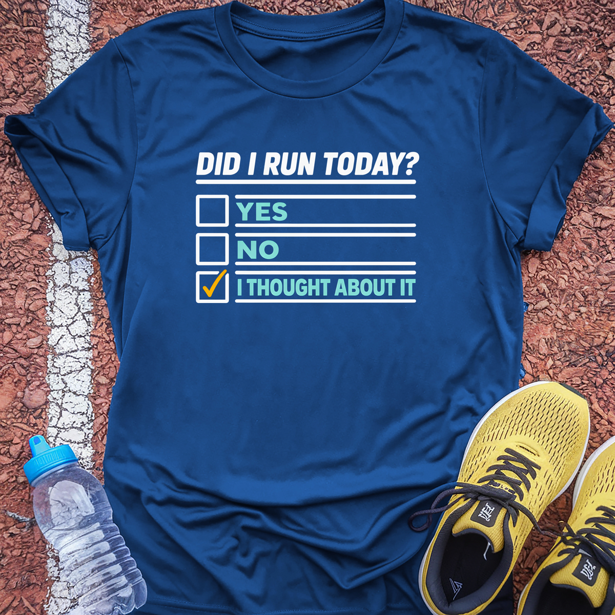 Did I Run Today Tech Tee - True Royal