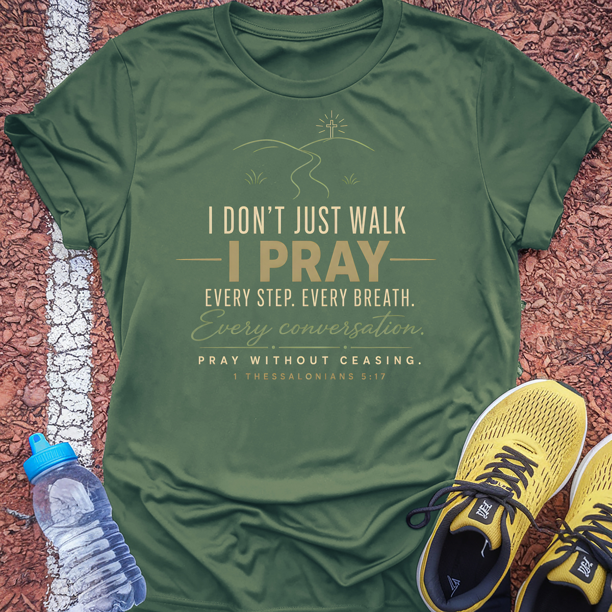I Walk I Pray T-Shirt - Military Green