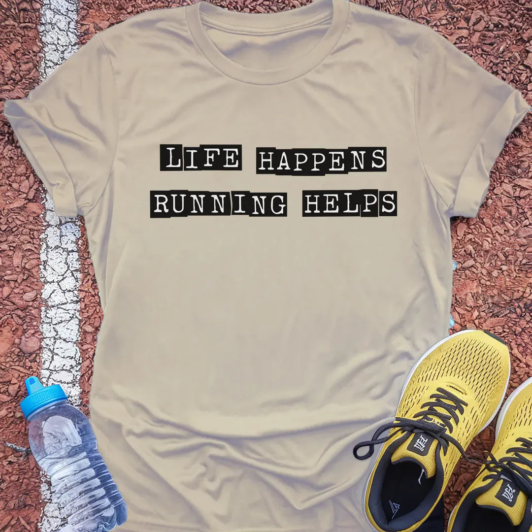 Life Happens Tech Tee