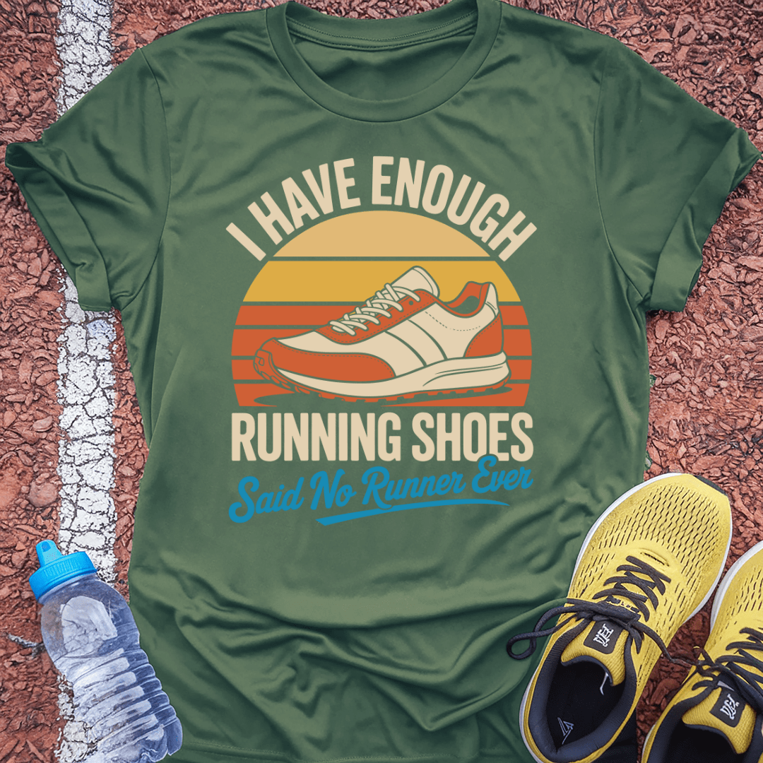 Enough Shoes T-Shirt