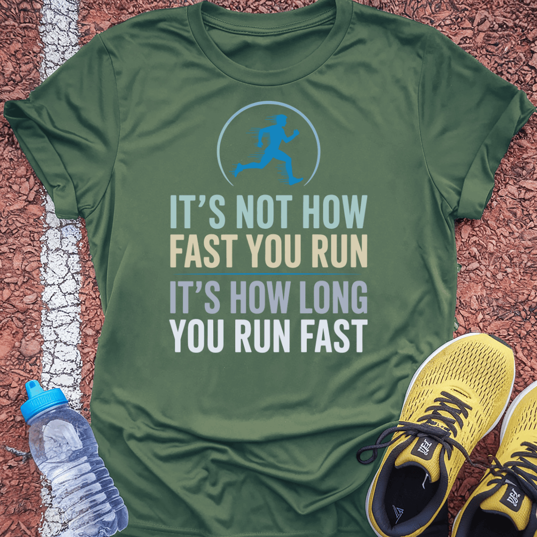 How Long You Run T-Shirt