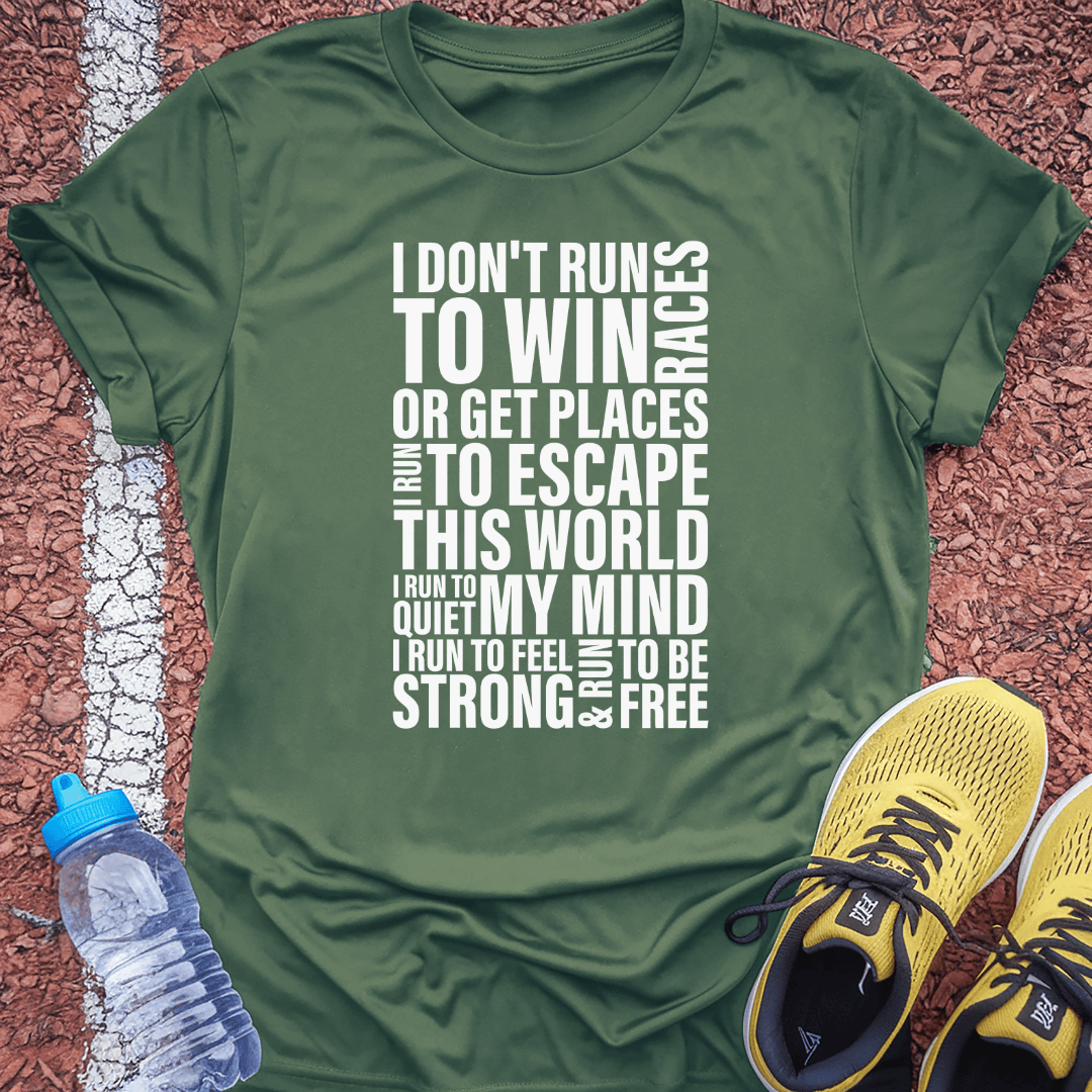 Don't Run to Win T-Shirt