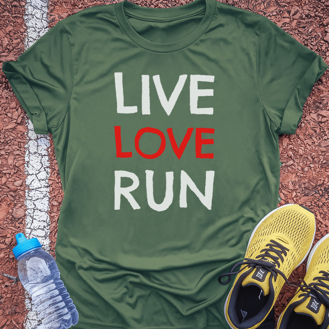 Live Love Run T-Shirt