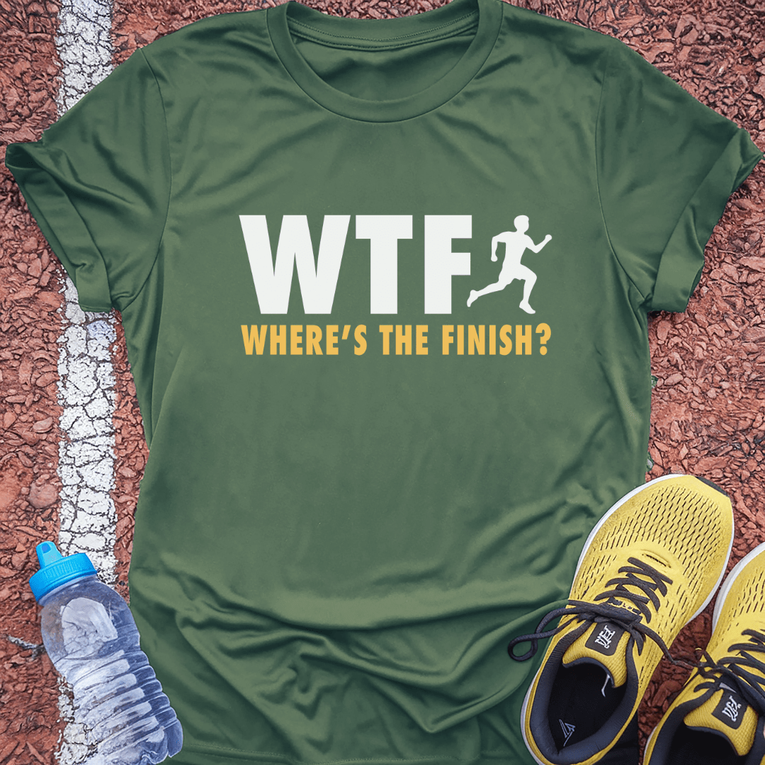 Where's the Finish? T-Shirt
