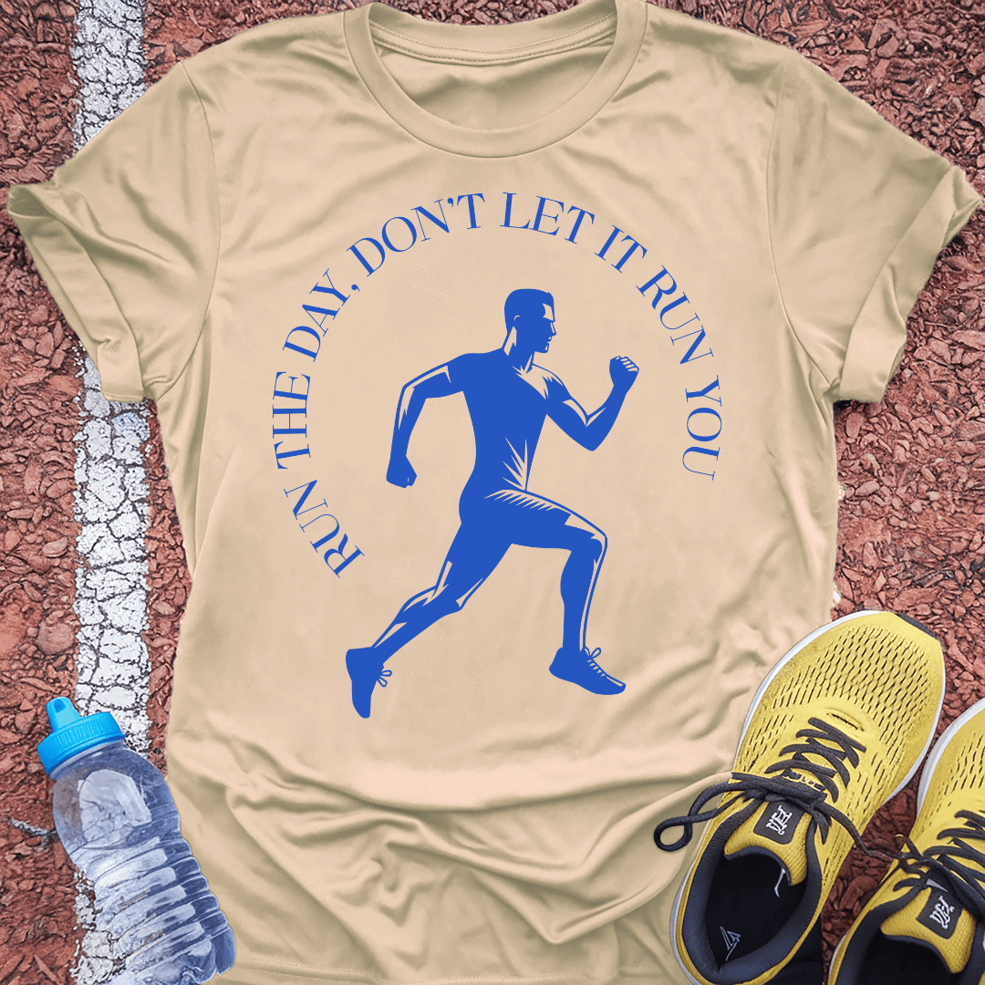 Run the Day T-Shirt