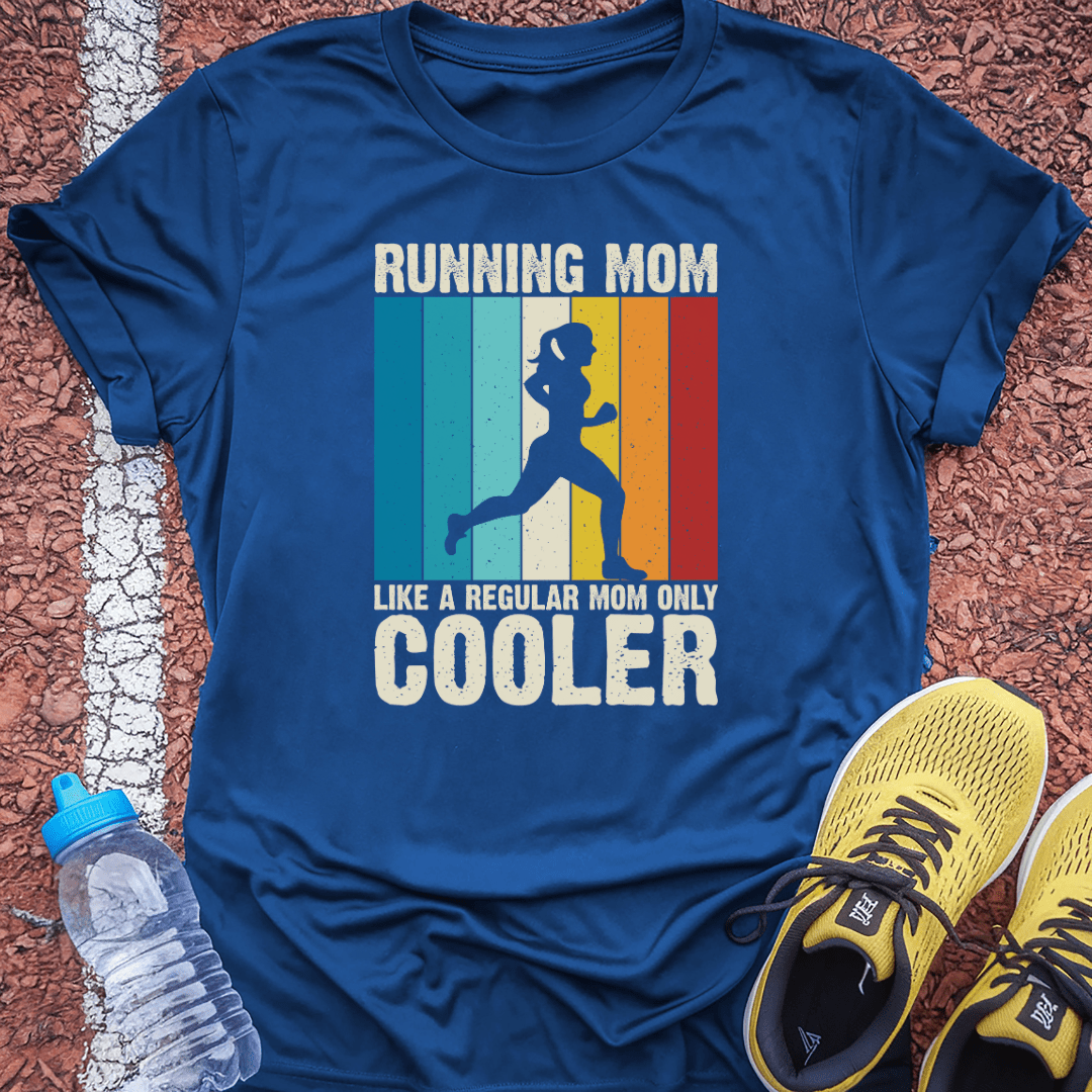 Running Mom (Cooler) T-Shirt