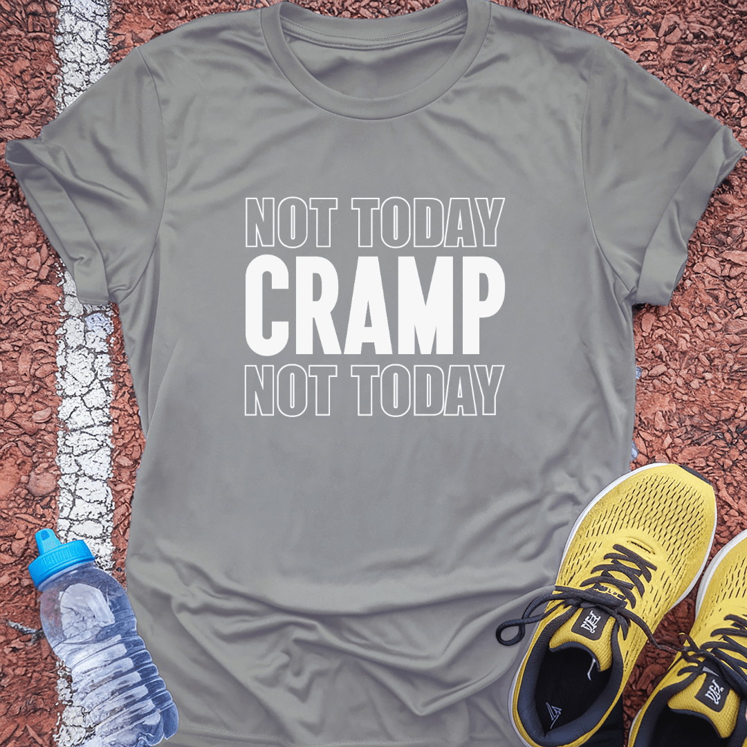 Not Today Cramp
