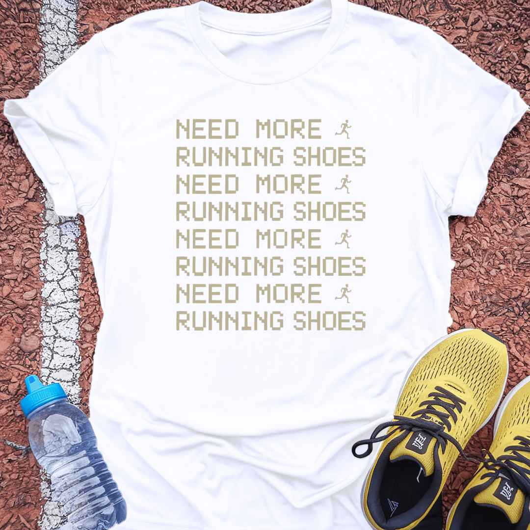 Need More T-Shirt