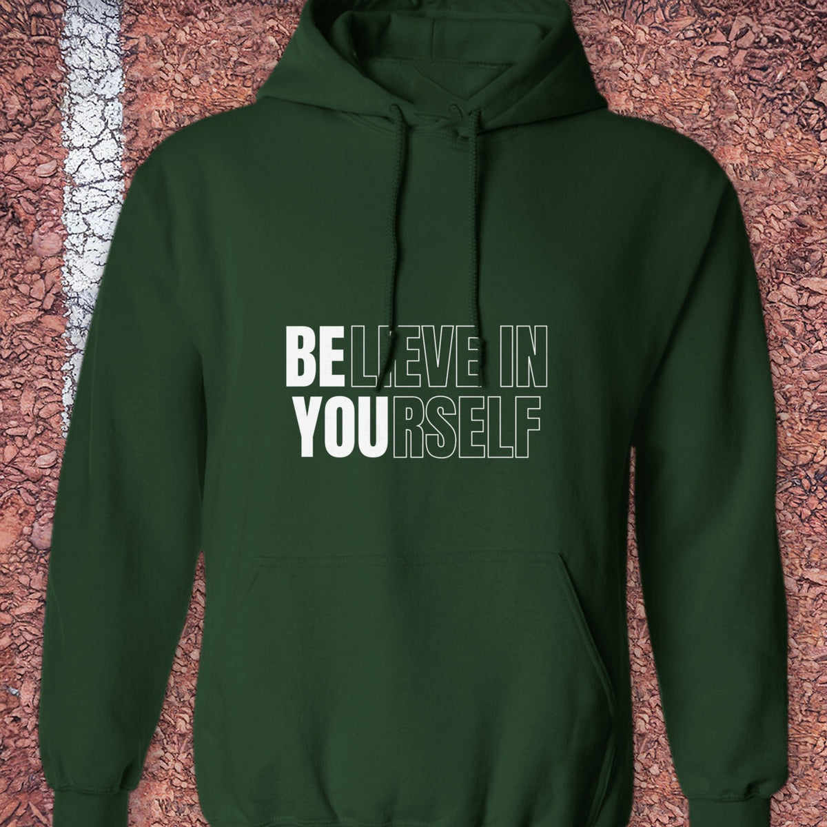 Believe in Yourself Hoodie - Forest Green