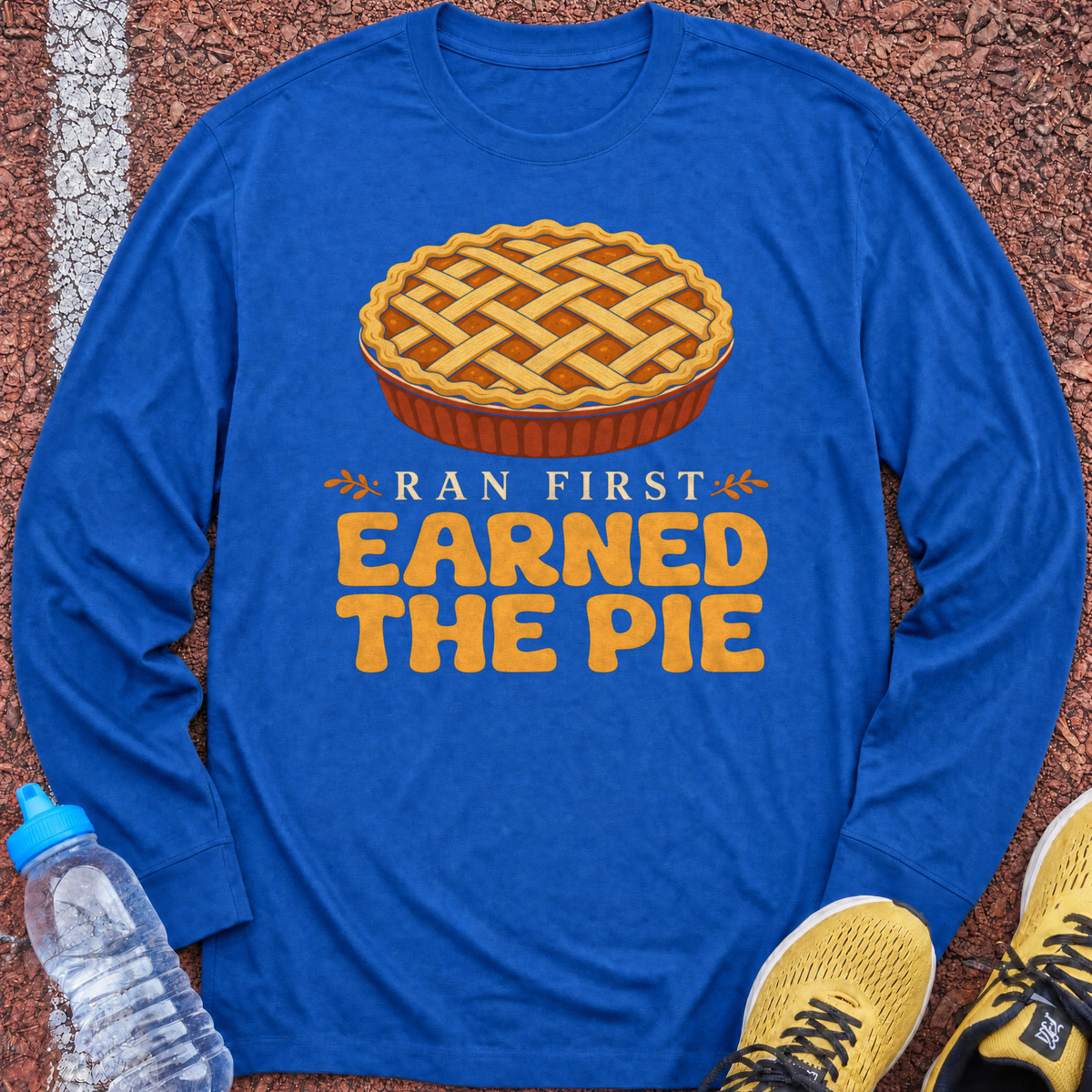 Earned the Pie Long Sleeve - Royal