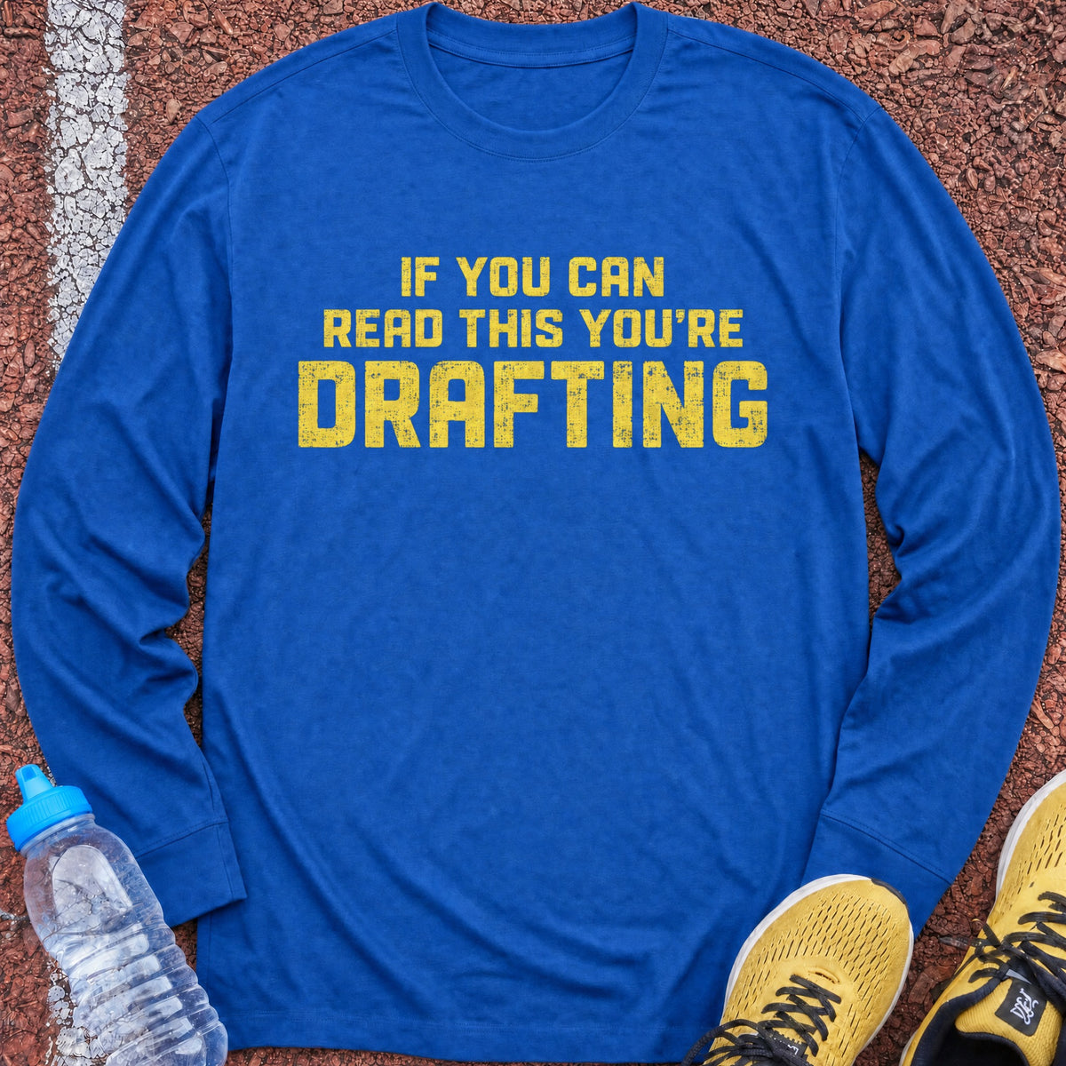 You're Drafting Long Sleeve - Royal