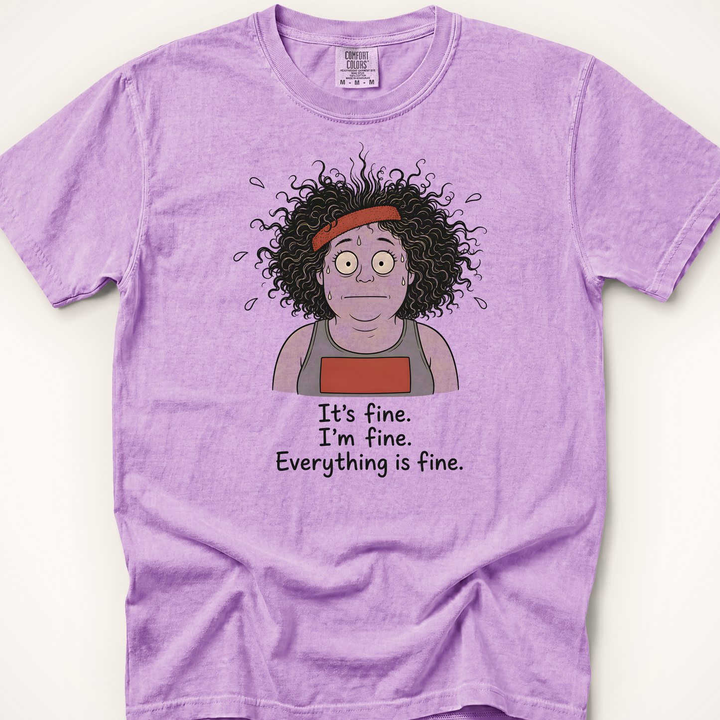 It's Fine I'm Fine T-Shirt - Orchid