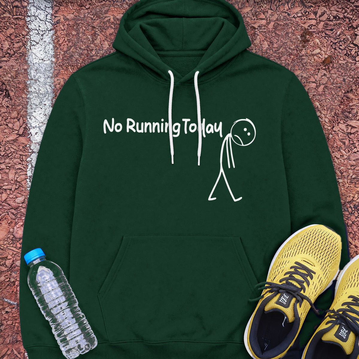 No Running Today Hoodie - Forest Green