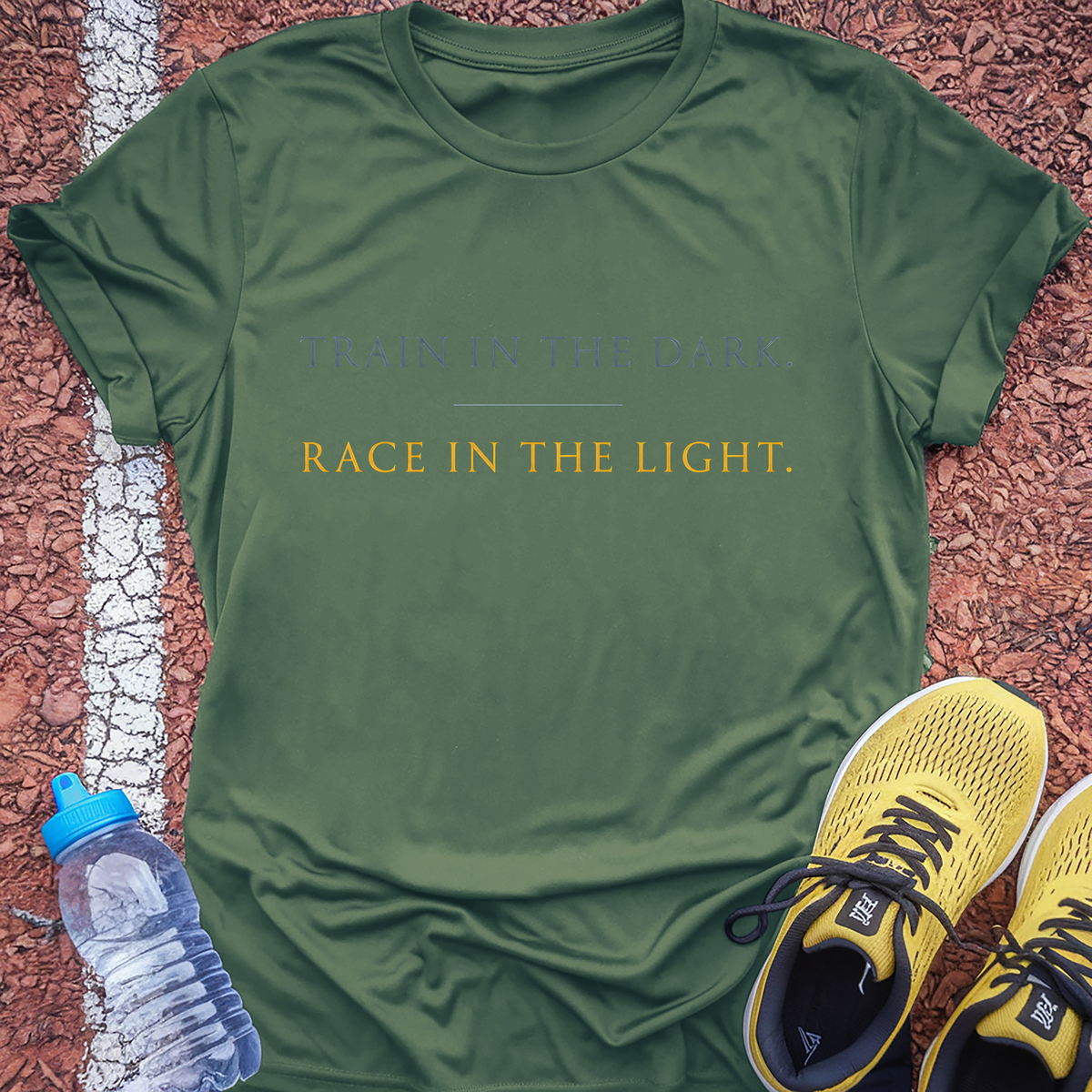 Train In The Dark Race In The Light T-Shirt - Military Green
