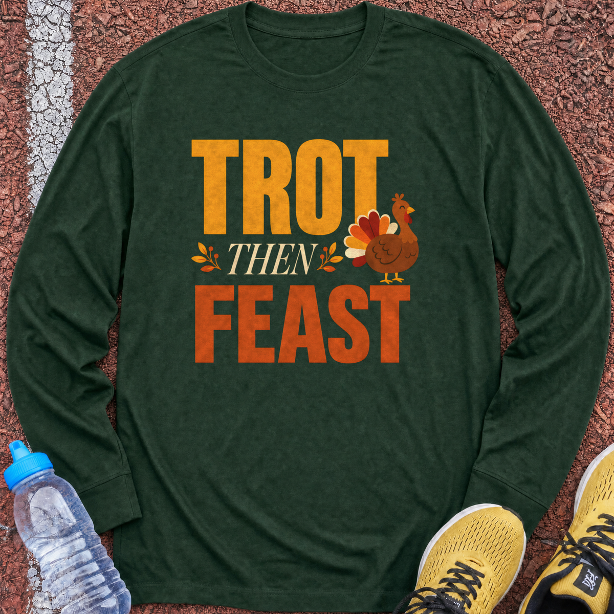 Trot Then Feast Long Sleeve - Forest Green