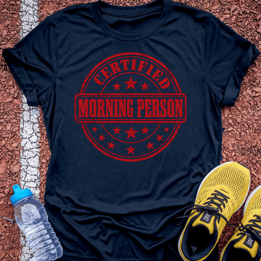 Certified Morning Person T-Shirt - Navy