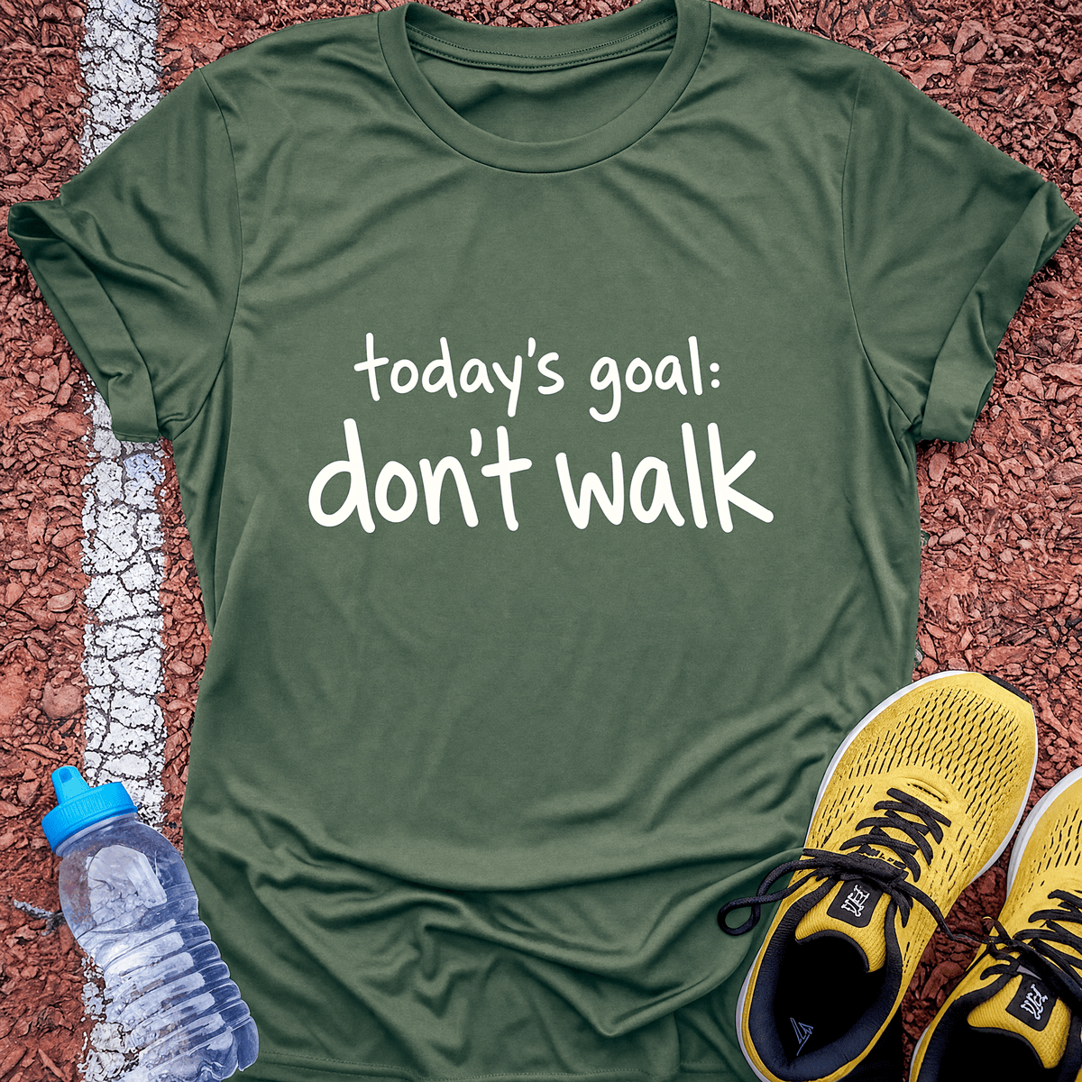Don't Walk Today T-Shirt - Military Green