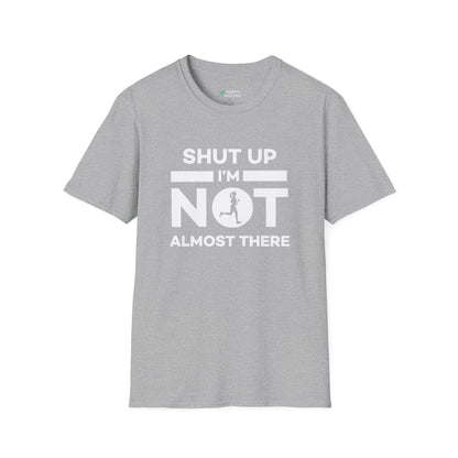 She's Not Almost There T-Shirt