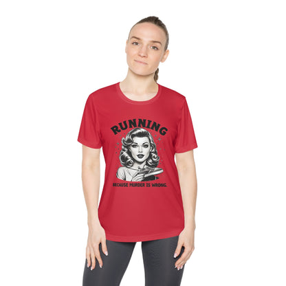 Murder is Wrong Women's Tech Tee