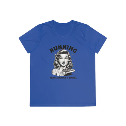 Murder is Wrong Women's Tech Tee