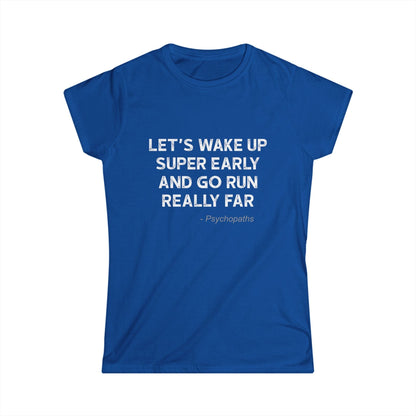 Wake Up Early Women's Cut