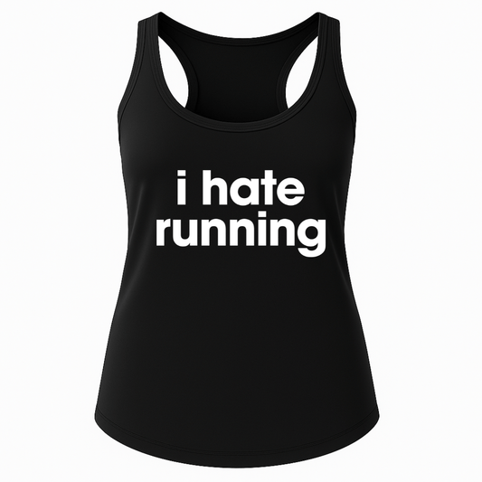 Hate Running Tank