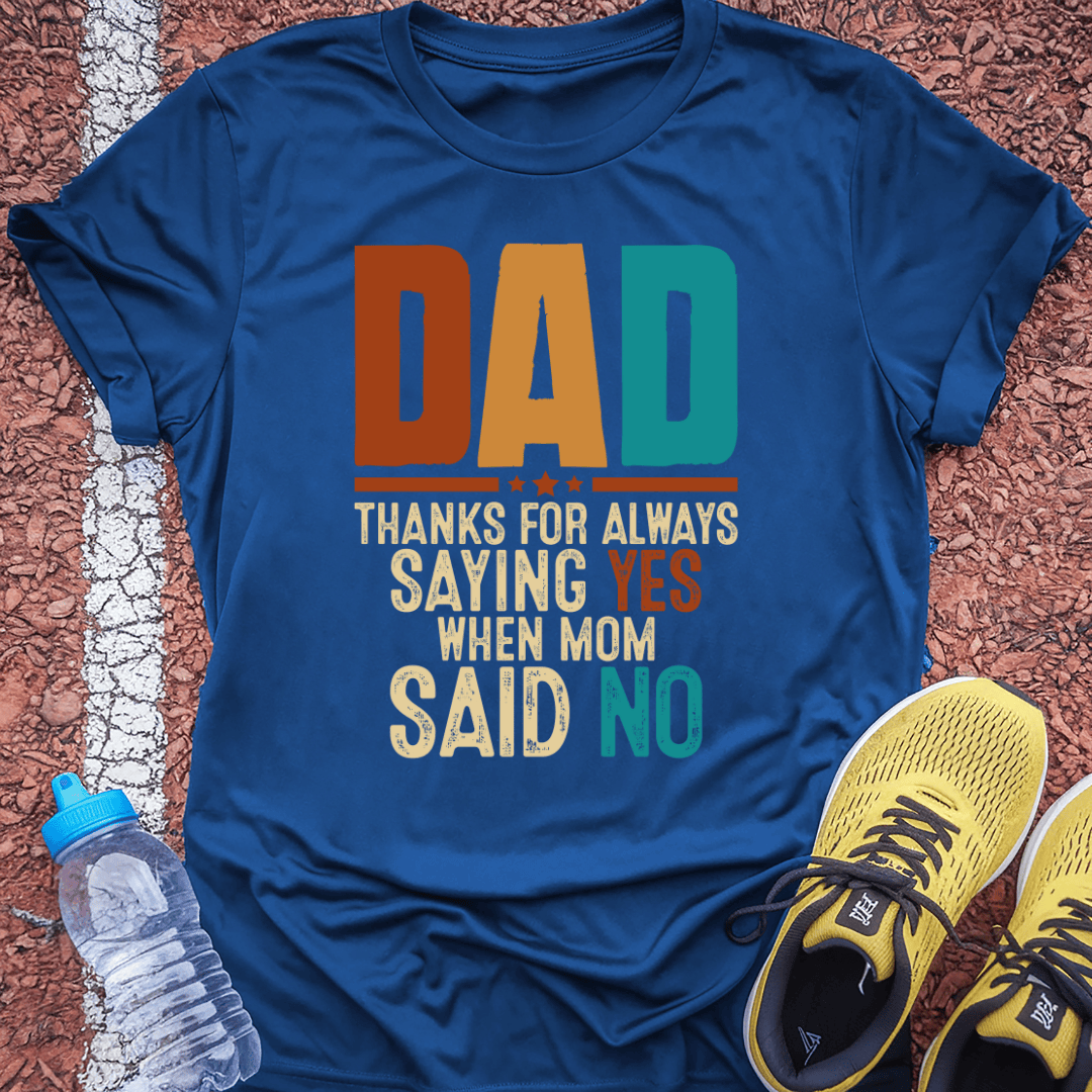 Thanks Dad Tech Tee