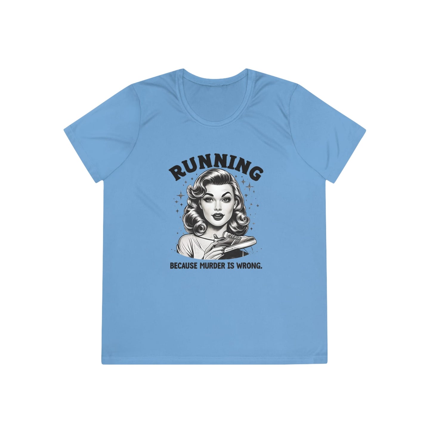 Murder is Wrong Women's Tech Tee