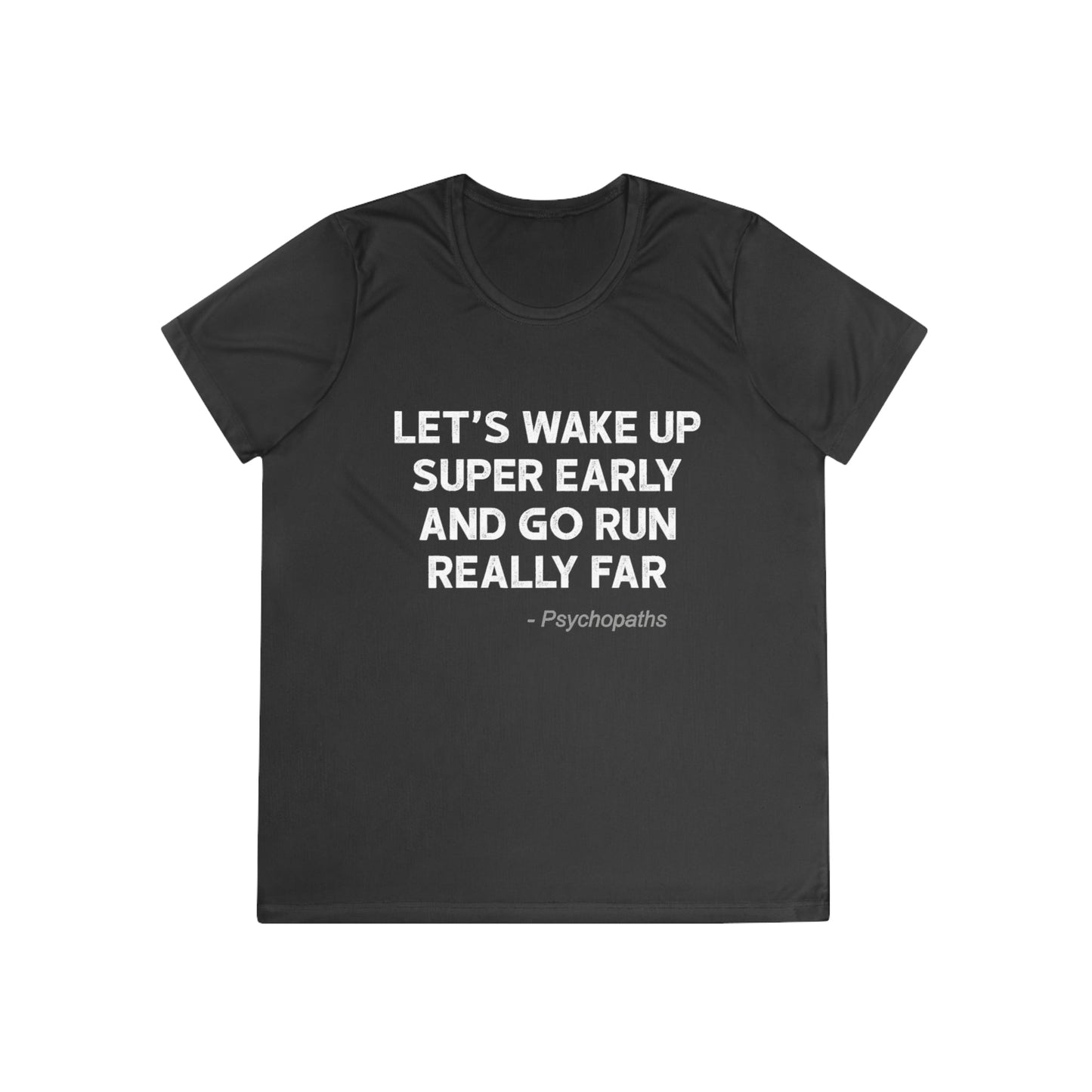 Wake Up Early Women's Tech Tee