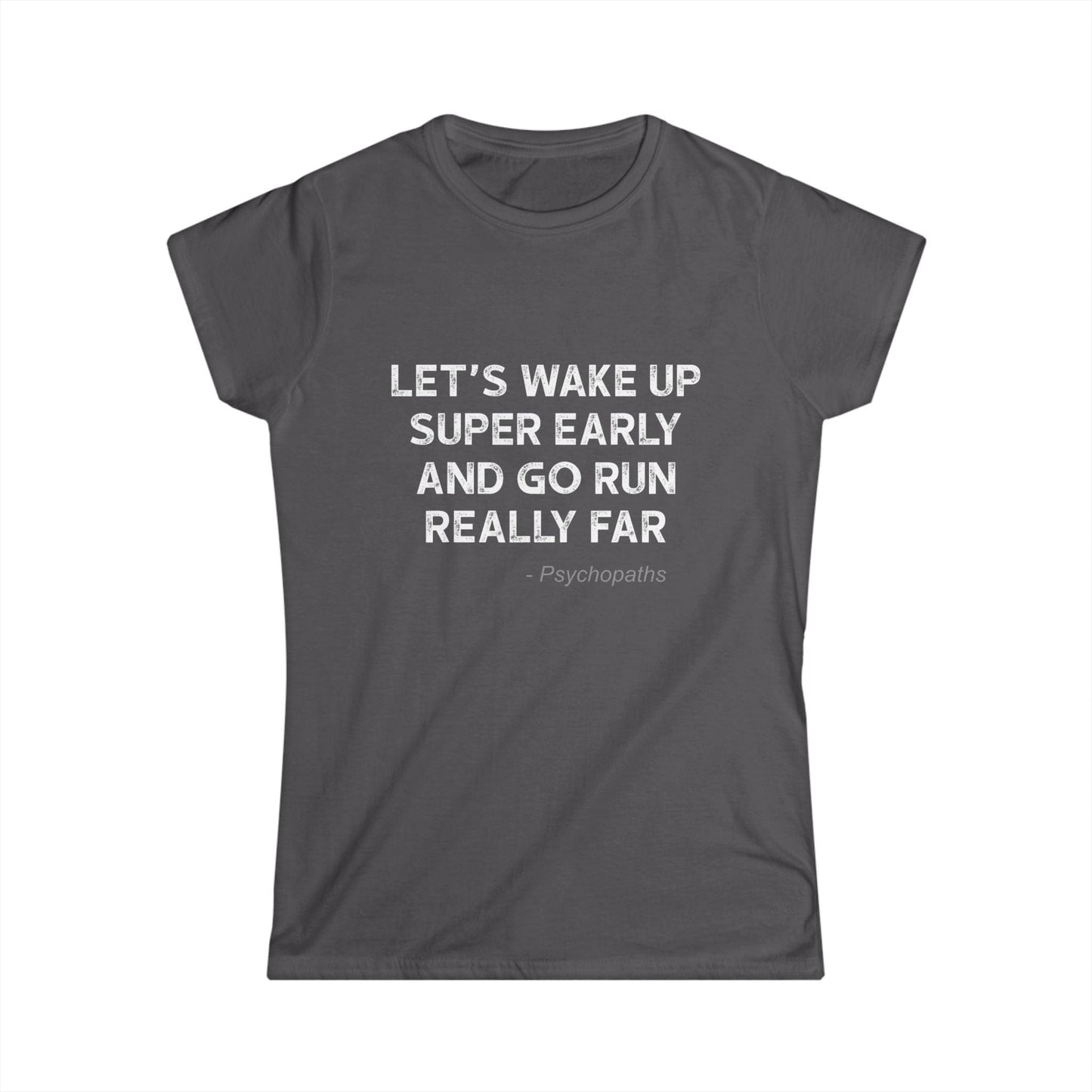 Wake Up Early Women's Cut