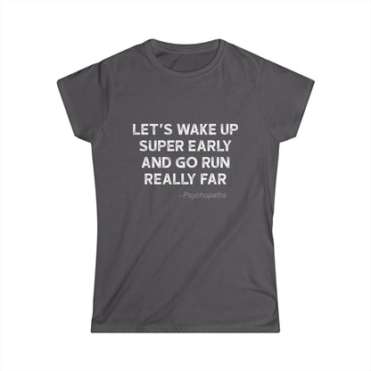 Wake Up Early Women's Cut