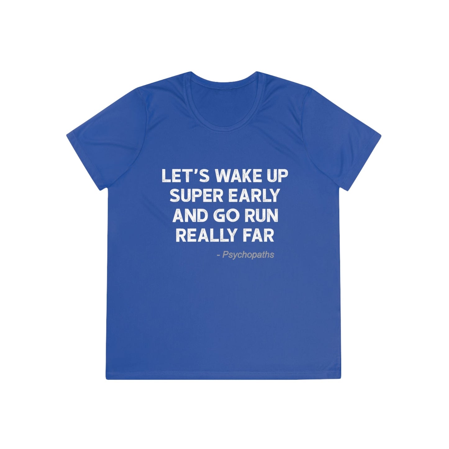 Wake Up Early Women's Tech Tee