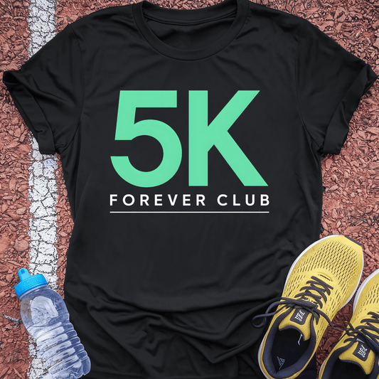 5K Forever Club T-Shirt - Black