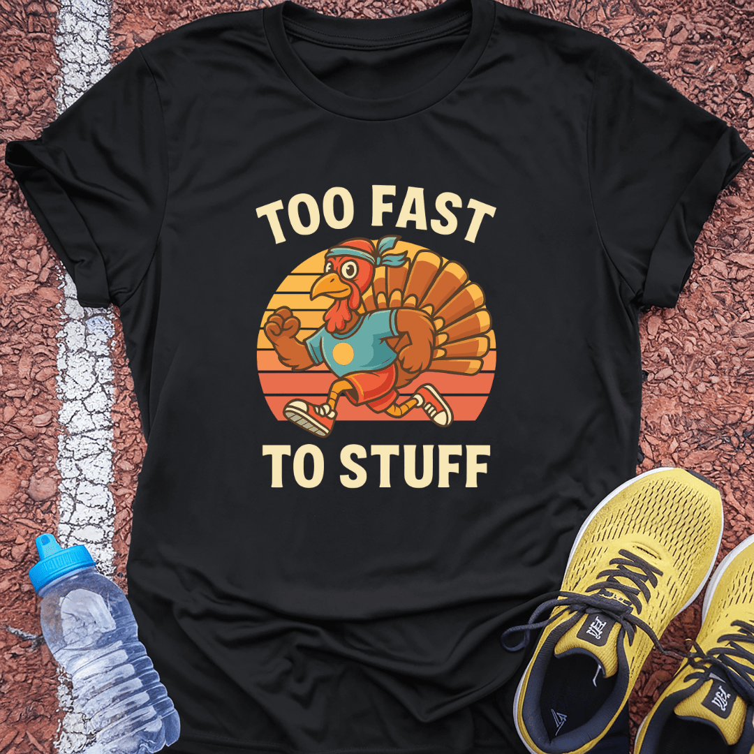 Too Fast to Stuff