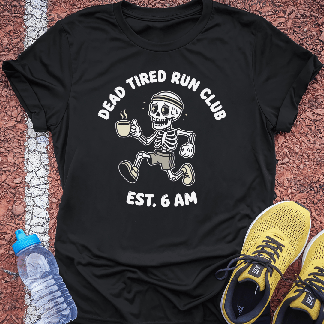 Dead Tired Run Club T-Shirt