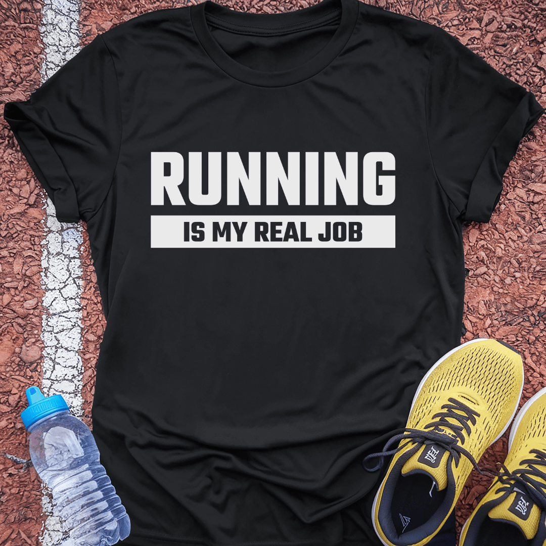Running is My Real Job