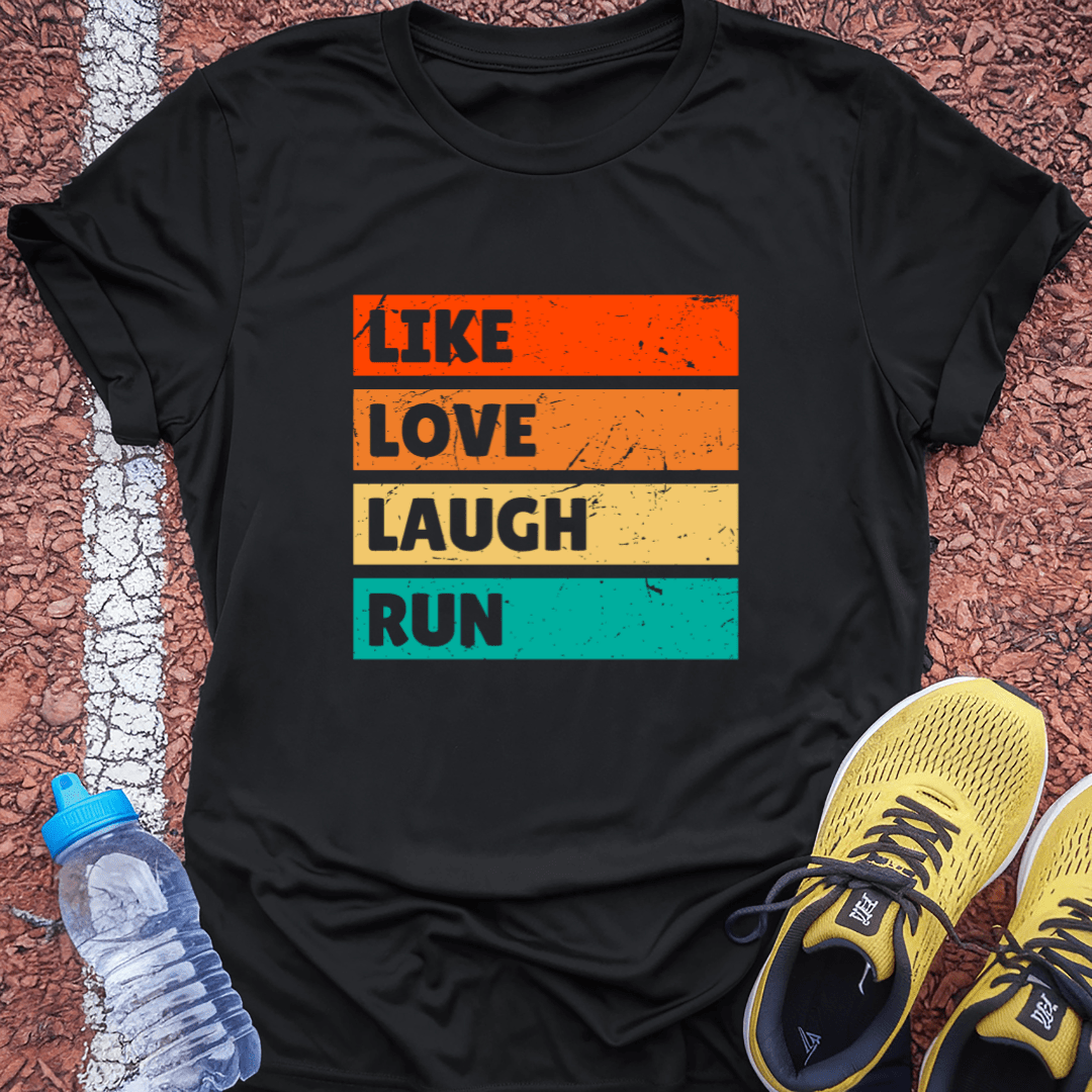 Like, Love, Laugh T-Shirt