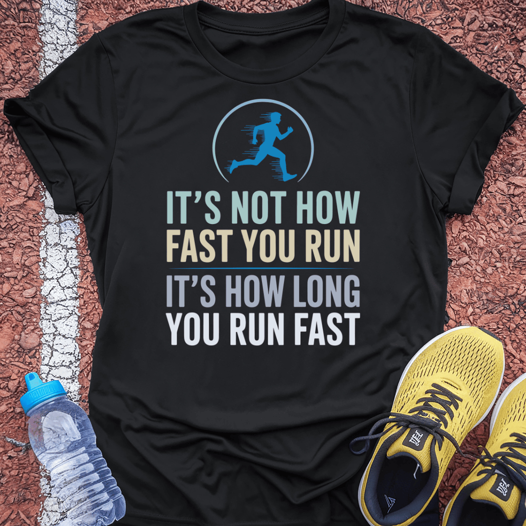 How Long You Run T-Shirt