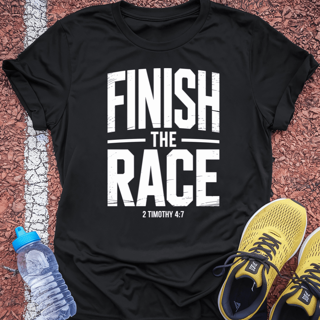 Finish the Race T-Shirt