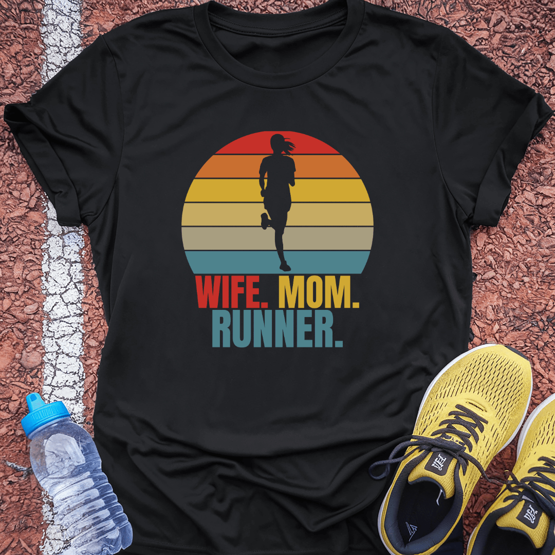 Wife, Mom, Runner T-Shirt