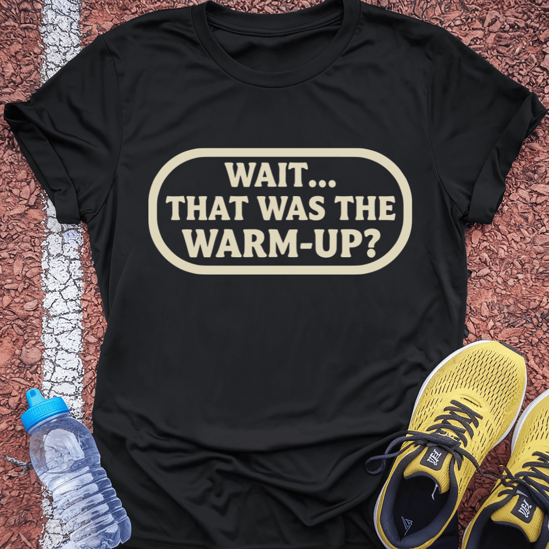 Wait... T-Shirt