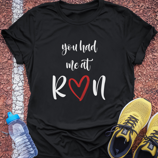 You Had Me at Run