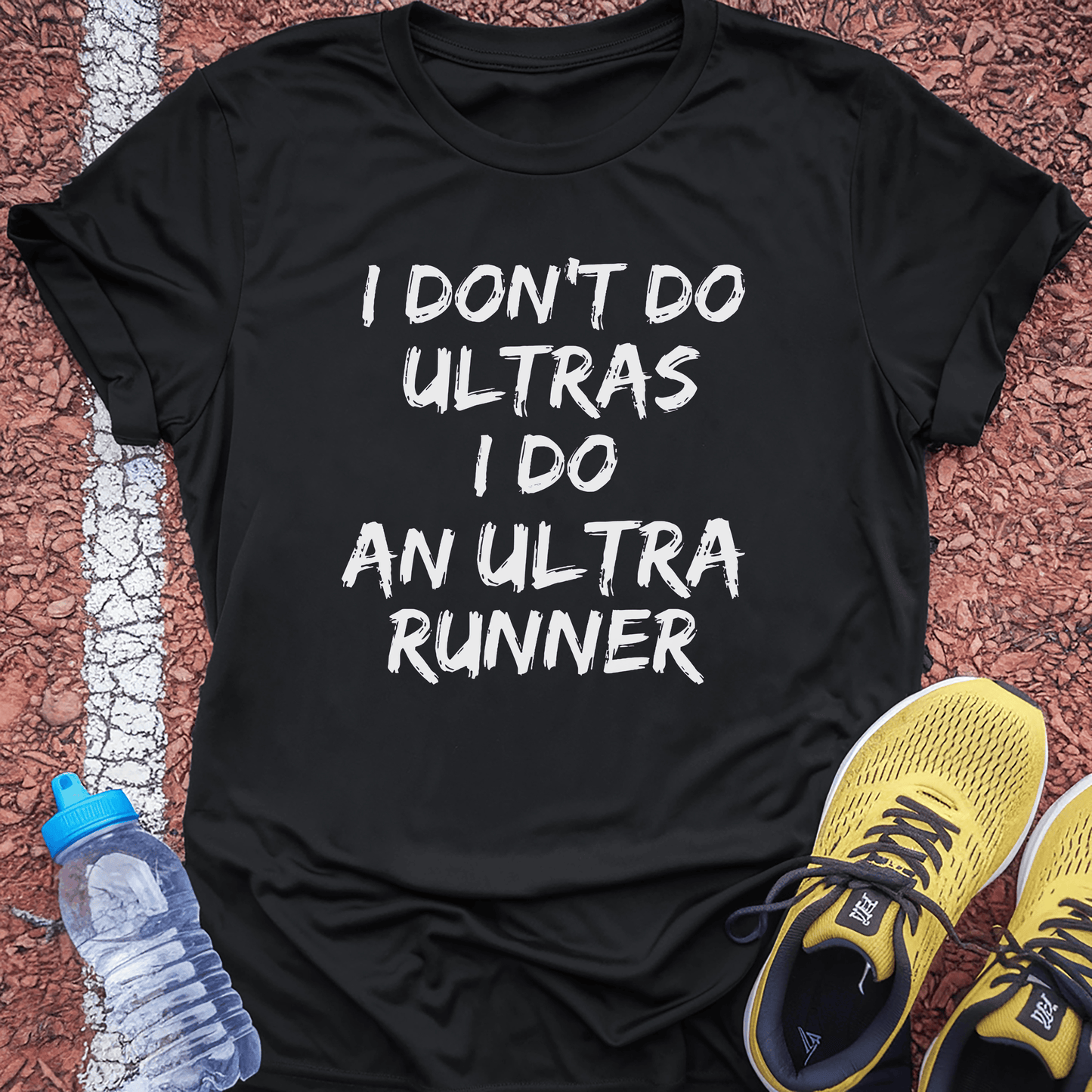 Do an Ultra Runner T-Shirt