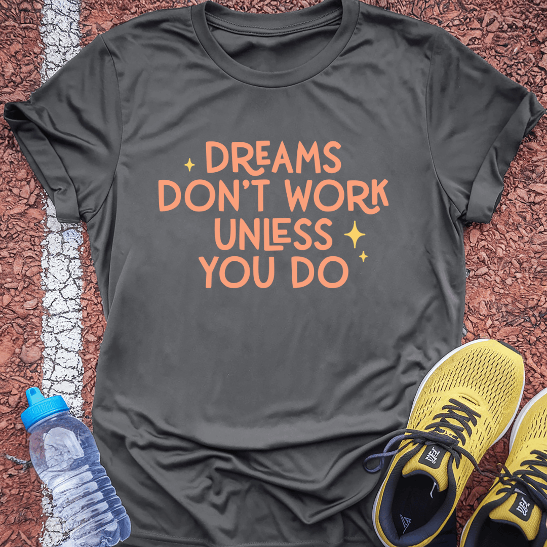 Dreams Don't Work