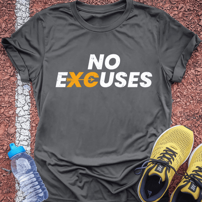 No Excuses T-Shirt