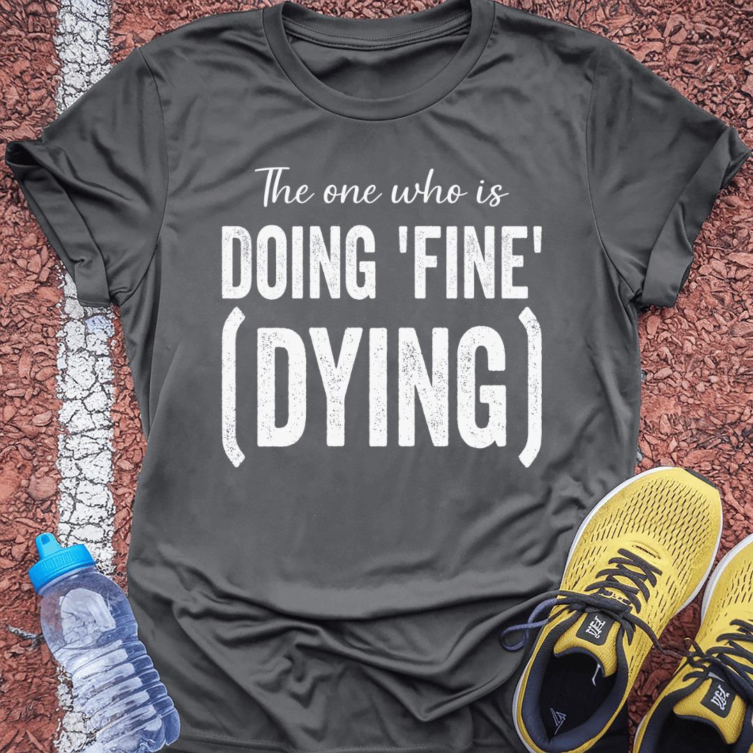 Doing Fine T-Shirt