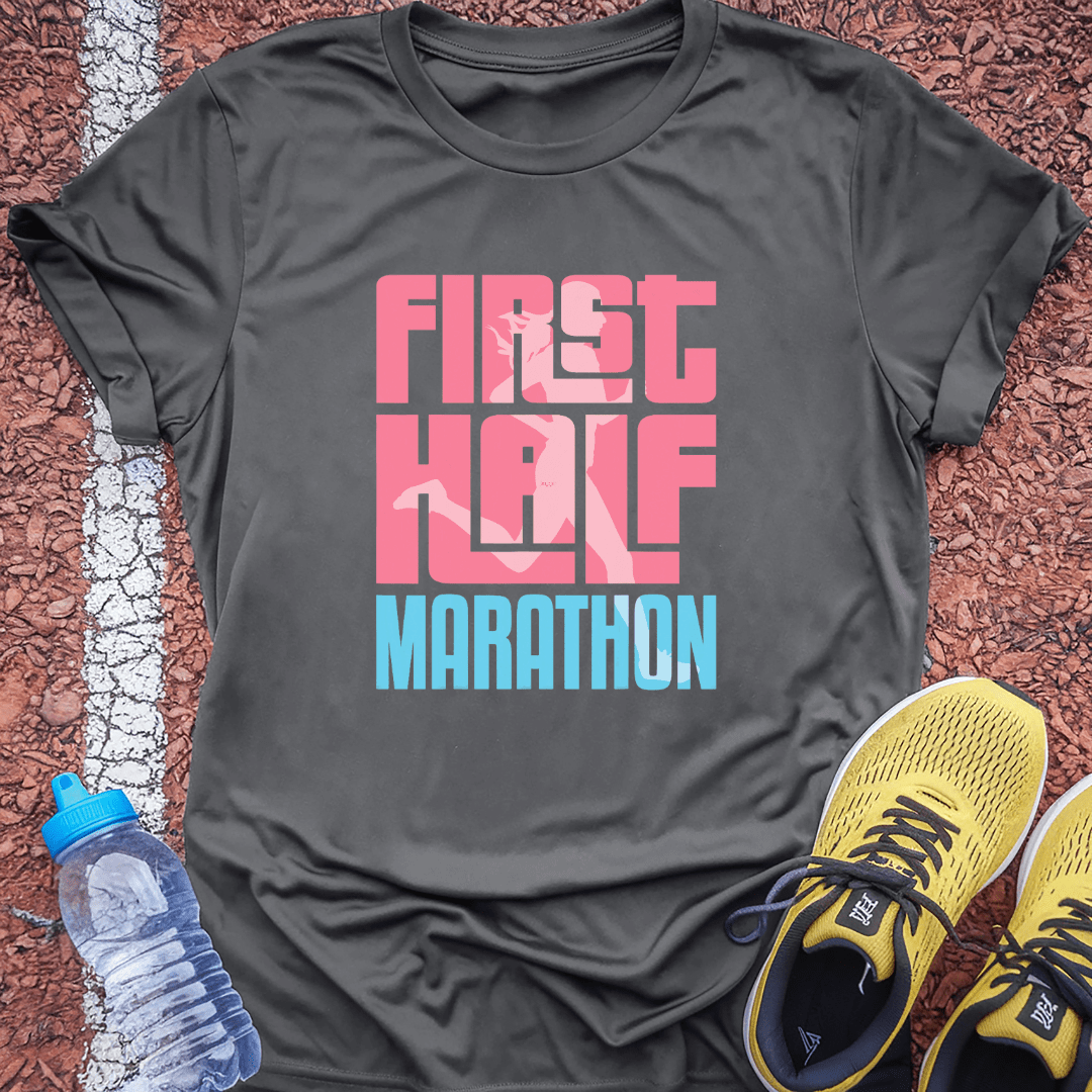 First Half Marathon T-Shirt